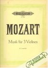 Mozart - Musik für 3 Violinen