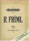 R. Friml - Trio for Violin, VIoloncelle & Piano. Op. 36.