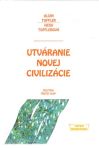 Utváranie novej civilizácie