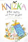 Knížka pro děti od dvou do pěti