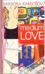 Medium love