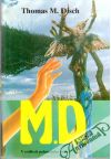 M.D. - v osidlech pohanského boha