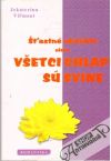 Šťastné obdobie alebo všetci chlapi sú svine