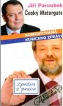 Český Watergate - komentovaná Kubiceho zpráva
