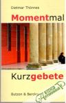 Momentmal Kurzgebete