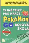 Tajn triky pro hre Pokmon Go - Bojov kola