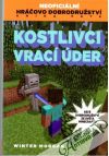 Kostlivci vrací úder