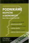 Podnikme bezpene a ekonomicky