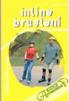 Inline bruslen