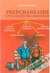 Predchádzajme civilizačným chorobám