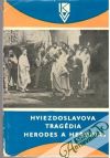 Hviezdoslavova tragdia Herodes a Herodias