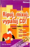 Ripuj, mixuj, vypaluj CD!