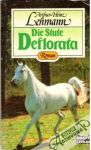 Die Stute Deflorata