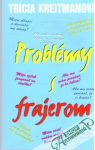 Problémy s frajerom
