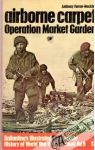 Airborne carpet - Operation Market Garden