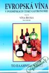 Evropská vína v podmínkách české gastronomie III.