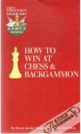 How to win at chess and backgammon