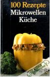 100 Rezepte Mikrowellen Kuche