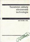 Teoretické základy slévárenské technologie