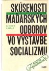 Sksenosti maarskch odborov vo vstavbe socializmu