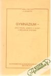 Gymnzium - jeho profil, miesto a lohy v kolskom systme