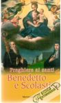Preghiere ai santi Benedetto e Scolastica