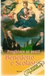 Preghiere ai santi Benedetto e Scolastica