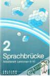 Sprachbrücke 2 - Arbeitsheft Lektionen 6-10