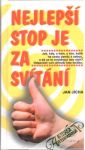 Nejlep stop je za svtn