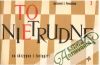 To nietrudne