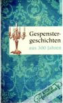 Gespenstergeschichten aus 300 Jahren