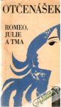 Romeo, Julie a tma