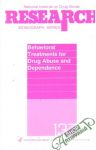 Behavioral Treatmens for Drug Abuse and Dependence