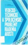 Vedecko - technick a spoloensk problmy riadenia akosti