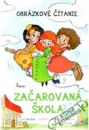 Začarovaná škola - Obrázkové čítanie
