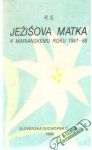 Ježišova matka k Mariánskemu roku 1987-88