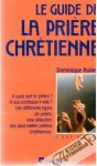 Le guide de La prire Chrntienne