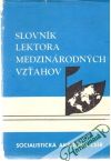 Slovnk lektora medzinrodnch vzahov I-II