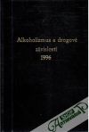 Alkoholizmus a drogové závislosti 1996
