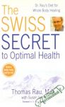 The swiss secret to optimal health