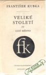 Veliké století - cizí město IV.