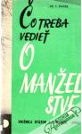 Čo treba vedieť o manželstve