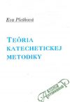 Teria katechetickej metodiky