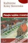 Kultrne krsy Slovenska - Najkrajie mest