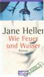 Wie Feuer und Wasser