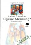 Haben Sie eine eigene Meinung?