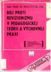 Boj proti revizionizmu v pedagogickej terii a vchovnej praxi