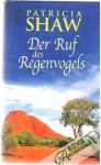 Der Ruf des Regenvogels