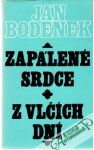 Zaplen srdce, Z vlch dn