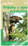 Příběhy s vuní pryskyřice